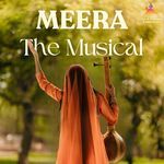 Meera The Musical - Chitra Roy Song Download